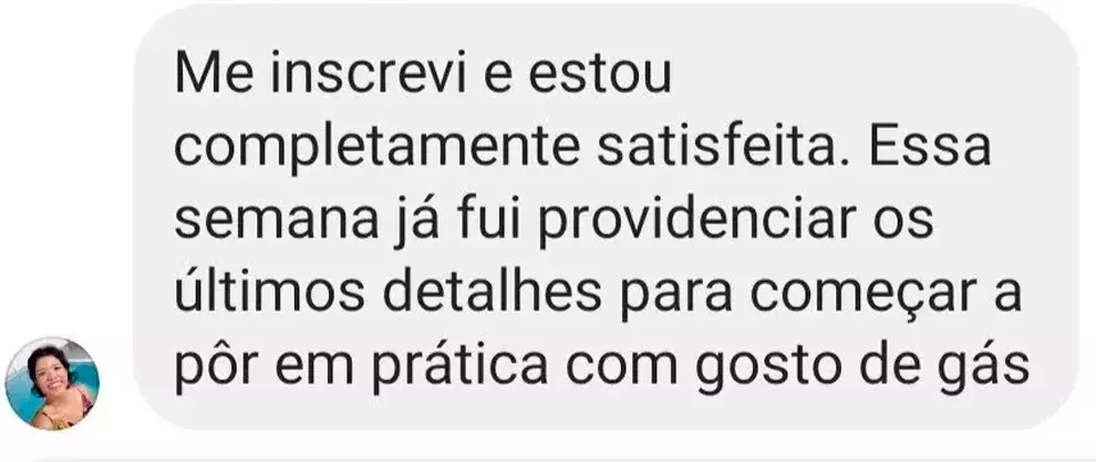 Depoimento: Me inscrevi e estou completamente satisfeita